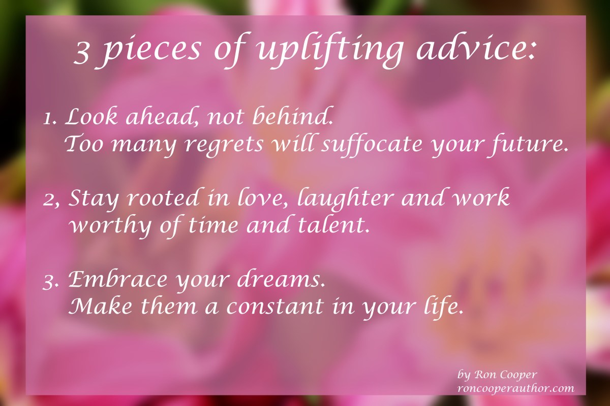 3 pieces of uplifting advice
